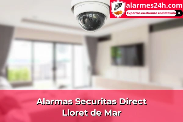 Alarmas Securitas Direct en Blanes 14 Alarmas Securitas Direct en Lloret de Mar