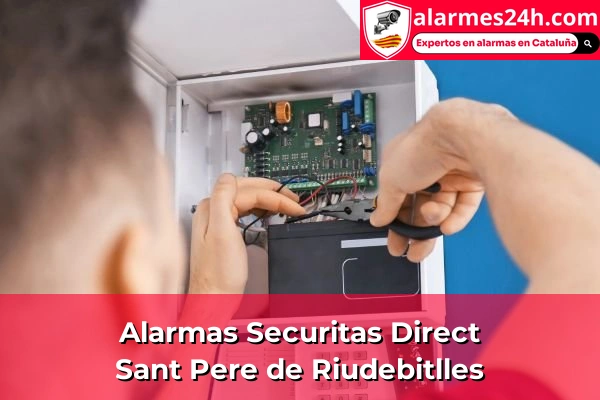 Alarmas Securitas Direct en Calella 104 Alarmas Securitas Direct en Sant Pere de Riudebitlles