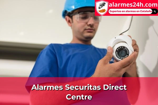 Alarmes Securitas Direct a Centre